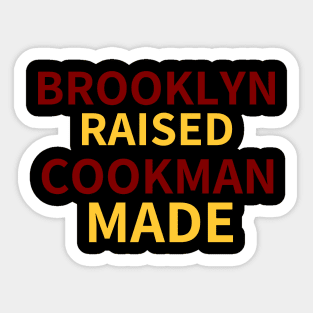 Brooklyn Raised Cookman Made (Bethune Cookman) 2 Sticker